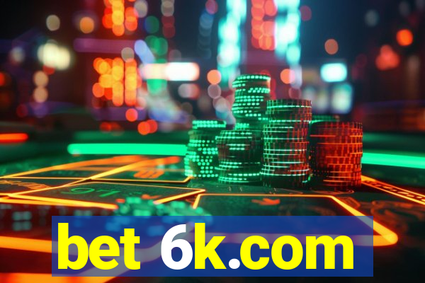 bet 6k.com